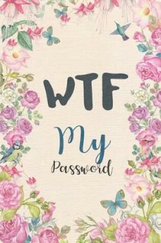 Cover of WTF My Password