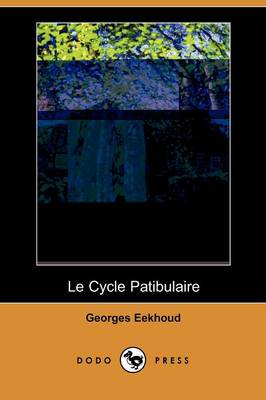 Book cover for Le Cycle Patibulaire (Dodo Press)