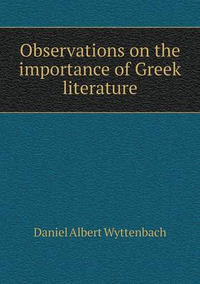 Book cover for Observations on the importance of Greek literature