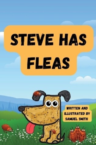 Cover of Steve Has Fleas