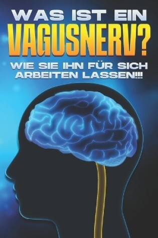 Cover of Was ist ein Vagusnerv?