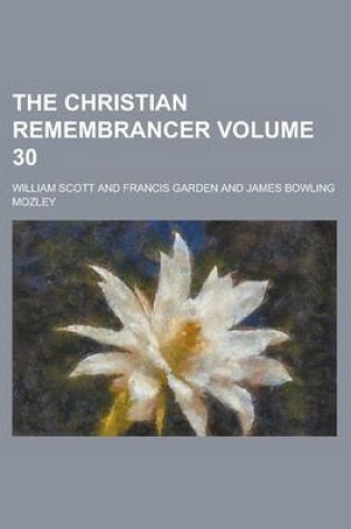 Cover of The Christian Remembrancer Volume 30
