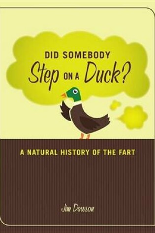 Cover of Did Somebody Step on a Duck?