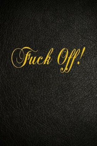 Cover of Fuck Off!