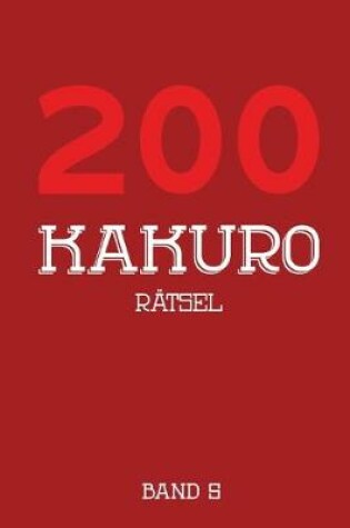 Cover of 200 Kakuro Rätsel Band 5