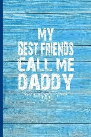 Cover of My Best Friends Call Me Daddy