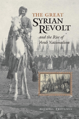 Book cover for The Great Syrian Revolt and the Rise of Arab Nationalism