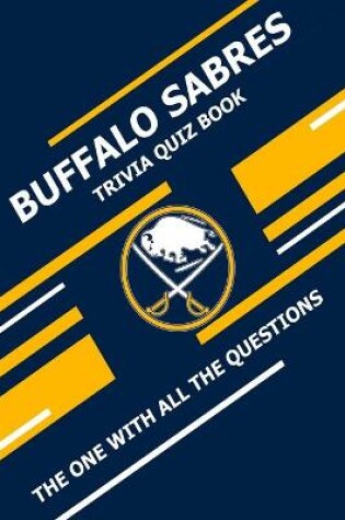 Cover of Buffalo Sabres Trivia Quiz Book