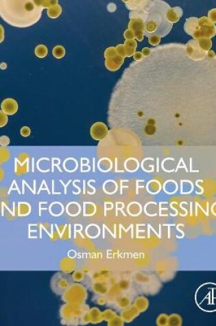 Cover of Microbiological Analysis of Foods and Food Processing Environments