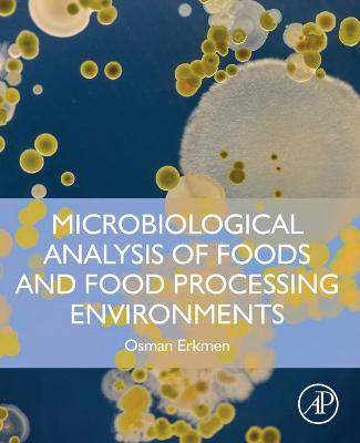 Cover of Microbiological Analysis of Foods and Food Processing Environments