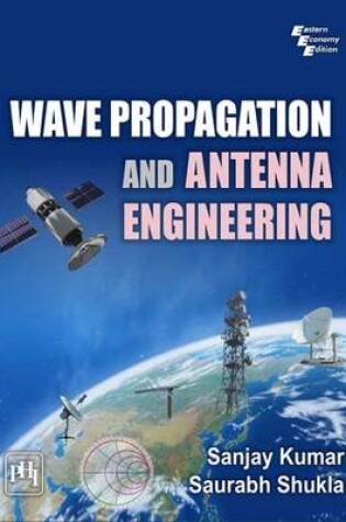 Cover of Wave Propagation and Antenna Engineering