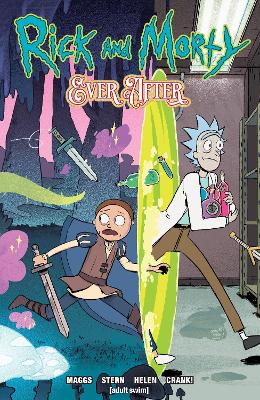 Book cover for Rick And Morty Ever After Vol. 1