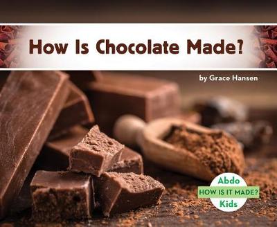 Book cover for How Is Chocolate Made?