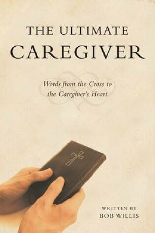 Cover of The Ultimate Caregiver