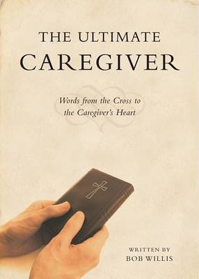 Book cover for The Ultimate Caregiver