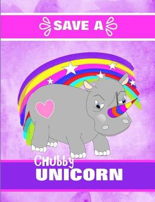 Book cover for Save a Chubby Unicorn