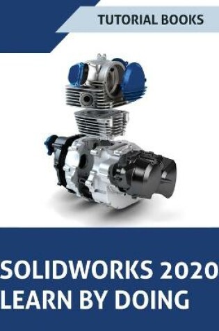 Cover of SOLIDWORKS 2020 Learn by doing