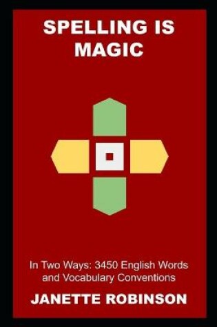 Cover of Spelling is Magic in Two Ways