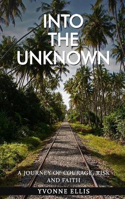 Book cover for Into The Unknown