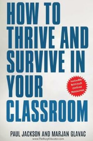 Cover of How to Thrive and Survive in Your Classroom