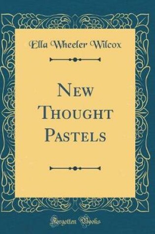 Cover of New Thought Pastels (Classic Reprint)