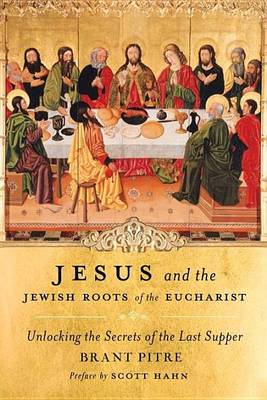 Book cover for Jesus and the Jewish Roots of the Eucharist