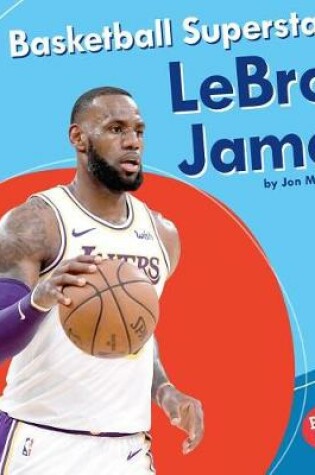 Cover of Basketball Superstar Lebron James