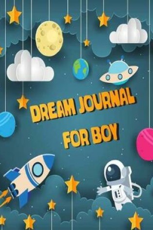 Cover of Dream Journal For Boy