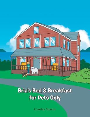 Book cover for Bria's Bed & Breakfast for Pets Only