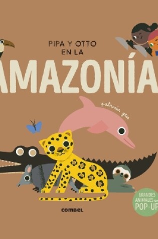 Cover of Pipa Y Otto En La Amazon�a