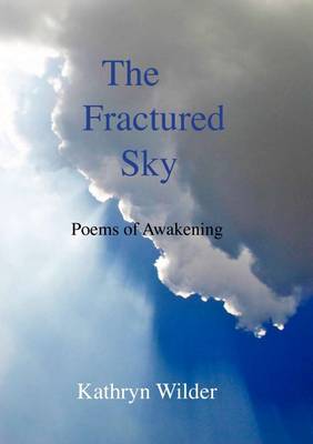 Book cover for The Fractured Sky: Poems of Awakening