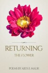 Book cover for Returning, the Flower