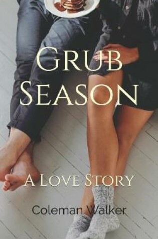 Cover of Grub Season