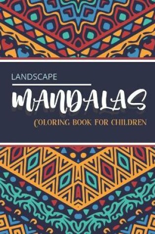 Cover of Landscape Mandalas - Coloring book for children