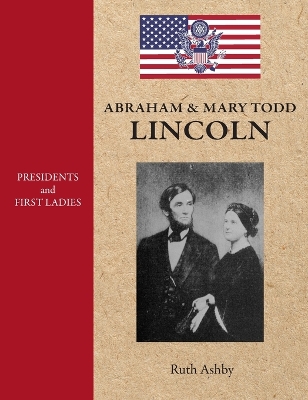 Book cover for Presidents & First Ladies-Abraham & Mary Todd Lincoln