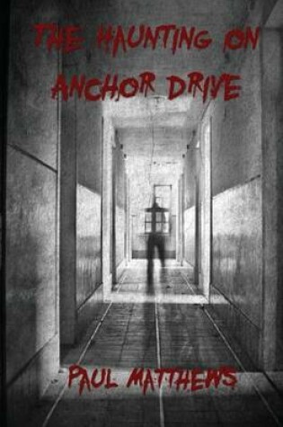 Cover of The Haunting on Anchor Drive