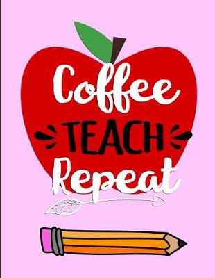 Book cover for Coffee Teach Repeat