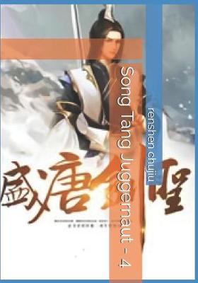 Book cover for Song Tang Juggernaut - 4