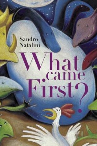 Cover of What Came First?