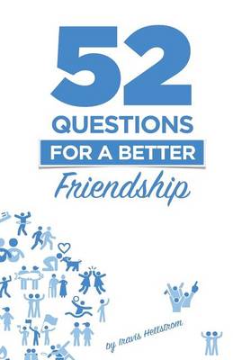 Book cover for 52 Questions for a Better Friendship