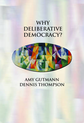 Book cover for Why Deliberative Democracy?