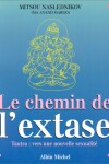 Book cover for Chemin de L'Extase (Le)