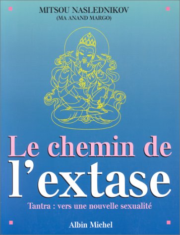 Book cover for Chemin de L'Extase (Le)