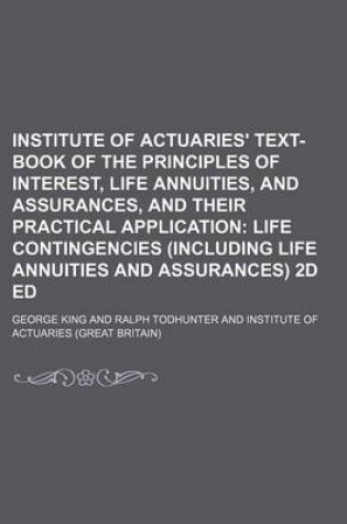 Cover of Institute of Actuaries' Text-Book of the Principles of Interest, Life Annuities, and Assurances, and Their Practical Application
