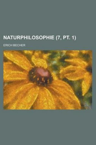 Cover of Naturphilosophie (7, PT. 1)