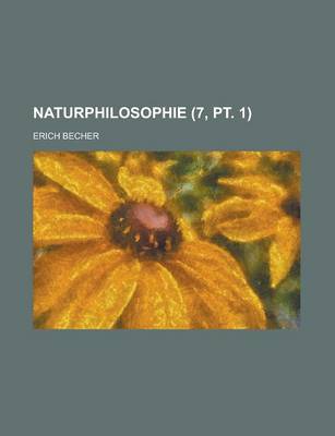 Book cover for Naturphilosophie (7, PT. 1)