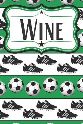 Book cover for Soccer Wine Diary for Soccer Players