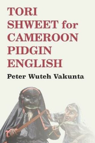 Cover of Tori Shweet for Cameroon Pidgin English