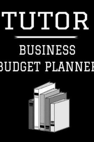 Cover of Tutor Business Budget Planner
