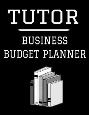 Book cover for Tutor Business Budget Planner